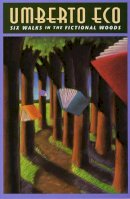 Umberto Eco - Six Walks in the Fictional Woods - 9780674810518 - V9780674810518