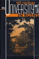 Bill Readings - The University in Ruins - 9780674929531 - V9780674929531