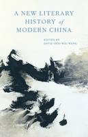 David Der-Wei Wang - A New Literary History of Modern China - 9780674967915 - V9780674967915