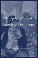Naomi R. Lamoreaux - Corporations and American Democracy - 9780674972285 - V9780674972285