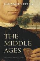 Johannes Fried - The Middle Ages - 9780674975361 - V9780674975361