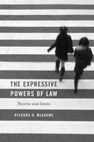Richard H. Mcadams - The Expressive Powers of Law: Theories and Limits - 9780674975484 - V9780674975484