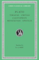 Plato - Timaeus Critias Cleitophon Menexenus Epistles - 9780674992573 - V9780674992573