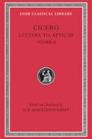 Cicero, Marcus Tullius - Letters to Atticus - 9780674995727 - V9780674995727