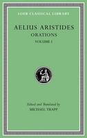 Aelius Aristides - Aristides: Orations, Volume I (Loeb Classical Library) - 9780674996465 - V9780674996465