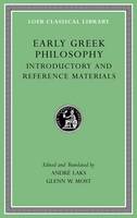 Andr Laks - Early Greek Philosophy, Volume I: Introductory and Reference Materials (Loeb Classical Library) - 9780674996540 - V9780674996540