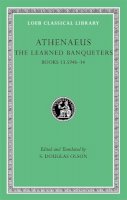 Athenaeus - The Learned Banqueters - 9780674996731 - V9780674996731