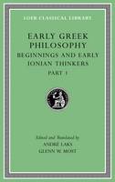 Andr Laks - Early Greek Philosophy, Volume II: Beginnings and Early Ionian Thinkers, Part 1 (Loeb Classical Library) - 9780674996892 - V9780674996892