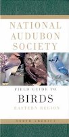 National Audubon Society - The Audubon Society Field Guide to American Birds - 9780679428527 - V9780679428527