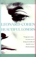 Leonard Cohen - Beautiful Losers - 9780679748250 - V9780679748250