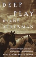 Diane Ackerman - Deep Play - 9780679771357 - V9780679771357