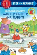 Richard Scarry - Richard Scarry's Watch Your Step, Mr. Rabbit! - 9780679886501 - V9780679886501