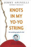 Spinelli, Jerry - Knots in My Yo-Yo String - 9780679887911 - V9780679887911