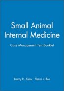 Darcy H. Shaw - NVMS Small Animal Internal Medicine - 9780683303483 - V9780683303483