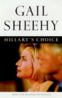 Gail Sheehy - Hillary's Choice - 9780684860794 - KNW0009753