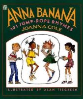 Joanna Cole - Anna Banana: 101 Jump Rope Rhymes - 9780688088095 - V9780688088095