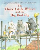 Eugenios Trivizas - The Three Little Wolves and the Big Bad Pig - 9780689815287 - V9780689815287