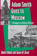 Walter Adams - Adam Smith Goes to Moscow - 9780691000534 - V9780691000534