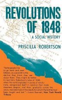 Priscilla Smith Robertson - Revolutions of 1848: A Social History - 9780691007564 - V9780691007564