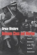 Bruce Western - Between Class and Market - 9780691010335 - V9780691010335