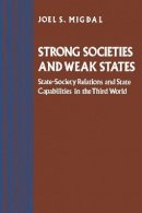 Joel S. Migdal - Strong Societies and Weak States - 9780691010731 - V9780691010731