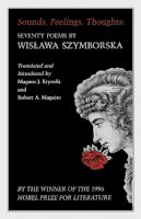 Wislawa Szymborska - Sounds, Feelings, Thoughts - 9780691013800 - V9780691013800