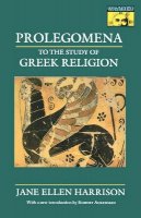 Jane Ellen Harrison - Prolegomena to the Study of Greek Religion - 9780691015149 - V9780691015149