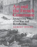 Albert Boime - Art and the French Commune - 9780691015552 - V9780691015552
