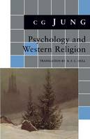 C. G. Jung - Psychology and Western Religion: (From Vols. 11, 18 Collected Works) (Jung Extracts) - 9780691018621 - V9780691018621