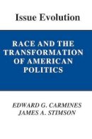 Edward G. Carmines - Issue Evolution: Race and the Transformation of American Politics - 9780691023311 - V9780691023311