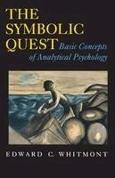 Edward C. Whitmont - The Symbolic Quest: Basic Concepts of Analytical Psychology - Expanded Edition - 9780691024547 - V9780691024547