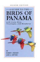 Robert S. Ridgely - A Guide to the Birds of Panama: With Costa Rica, Nicaragua, and Honduras - 9780691025124 - V9780691025124