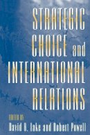 David A (Ed) Lake - Strategic Choice and International Relations - 9780691026978 - V9780691026978