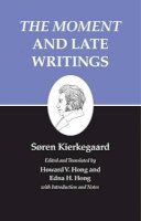 Soren Kierkegaard - Kierkegaard´s Writings, XXIII, Volume 23: The Moment and Late Writings - 9780691032269 - V9780691032269