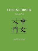 Ta-Tuan Ch´en - Chinese Primer: Character Text (Pinyin) - 9780691036946 - V9780691036946