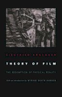 Siegfried Kracauer - Theory of Film: The Redemption of Physical Reality - 9780691037042 - V9780691037042