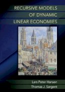 Lars Peter Hansen - Recursive Models of Dynamic Linear Economies - 9780691042770 - V9780691042770