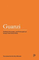 Dk - Guanzi: Political, Economic, and Philosophical Essays from Early China - 9780691048161 - V9780691048161
