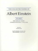 Albert Einstein - The Collected Papers of Albert Einstein, Volume 8 (English): The Berlin Years: Correspondence, 1914-1918. (English supplement translation.) - 9780691048413 - V9780691048413