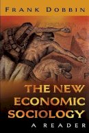 Frank Dobbin - The New Economic Sociology: A Reader - 9780691049069 - V9780691049069