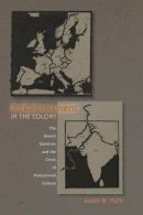 Aamir R. Mufti - Enlightenment in the Colony: The Jewish Question and the Crisis of Postcolonial Culture - 9780691057323 - V9780691057323