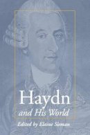 Elaine R. Sisman (Ed.) - Haydn and His World - 9780691057996 - V9780691057996