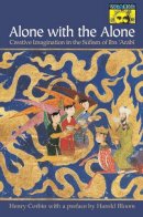 Henry Corbin - Alone with the Alone: Creative Imagination in the Sufism of Ibn ´Arabi - 9780691058344 - V9780691058344