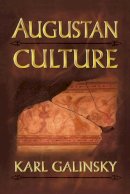 Karl Galinsky - Augustan Culture: An Interpretive Introduction - 9780691058900 - V9780691058900