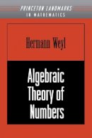 Hermann Weyl - Algebraic Theory of Numbers. (AM-1), Volume 1 - 9780691059174 - V9780691059174