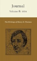 Henry David Thoreau - The Writings of Henry David Thoreau, Volume 8: Journal, Volume 8: 1854. - 9780691065410 - V9780691065410