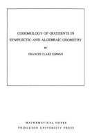 Frances Clare Kirwan - Cohomology of Quotients in Symplectic and Algebraic Geometry. (MN-31), Volume 31 - 9780691083704 - V9780691083704