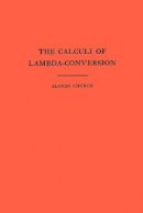 Alonzo Church - The Calculi of Lambda-Conversion (AM-6), Volume 6 - 9780691083940 - V9780691083940
