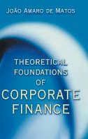 João Amaro De Matos - Theoretical Foundations of Corporate Finance - 9780691087948 - V9780691087948