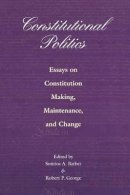 Barber - Constitutional Politics: Essays on Constitution Making, Maintenance, and Change - 9780691088693 - V9780691088693